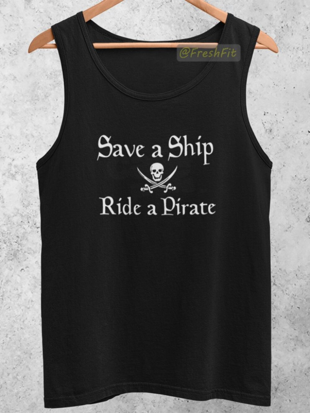 🆕Save A Ship Ride A Pirate Black Tank Top